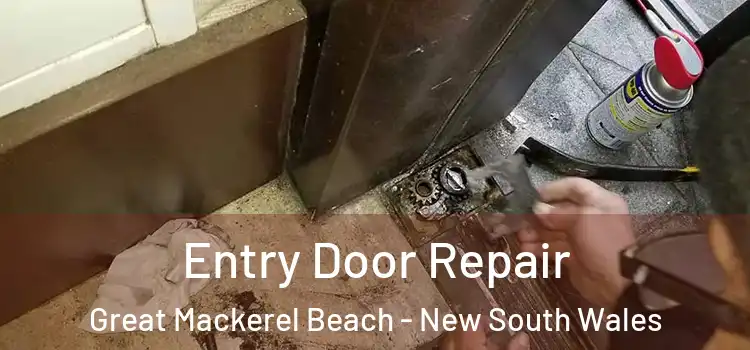 Entry Door Repair Great Mackerel Beach - New South Wales
