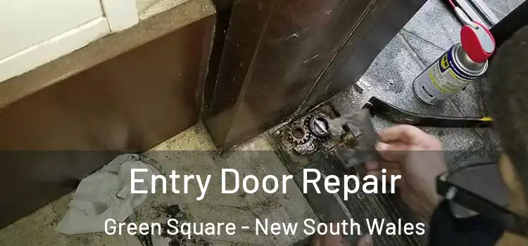Entry Door Repair Green Square - New South Wales
