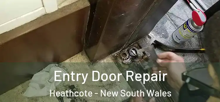 Entry Door Repair Heathcote - New South Wales