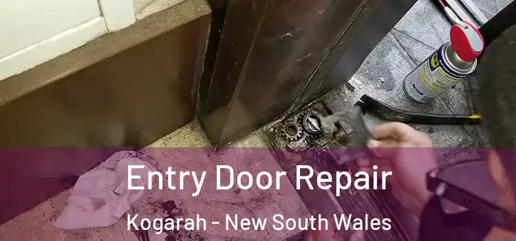 Entry Door Repair Kogarah - New South Wales