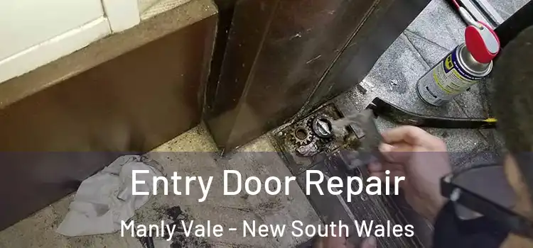 Entry Door Repair Manly Vale - New South Wales