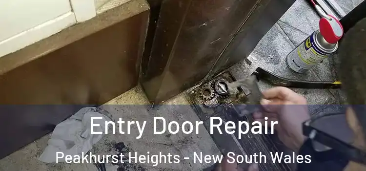 Entry Door Repair Peakhurst Heights - New South Wales