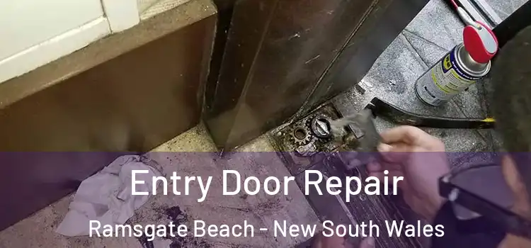 Entry Door Repair Ramsgate Beach - New South Wales