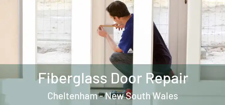 Fiberglass Door Repair Cheltenham - New South Wales