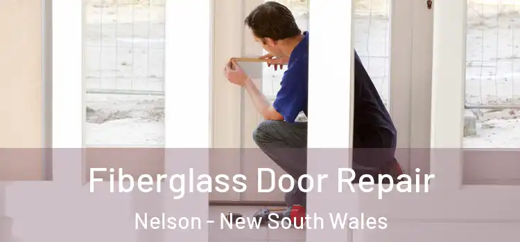 Fiberglass Door Repair Nelson - New South Wales