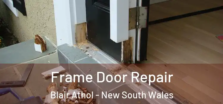 Frame Door Repair Blair Athol - New South Wales