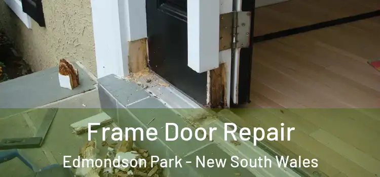 Frame Door Repair Edmondson Park - New South Wales