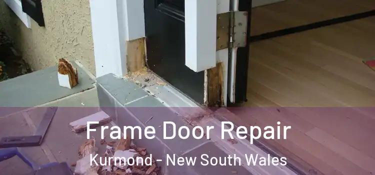 Frame Door Repair Kurmond - New South Wales