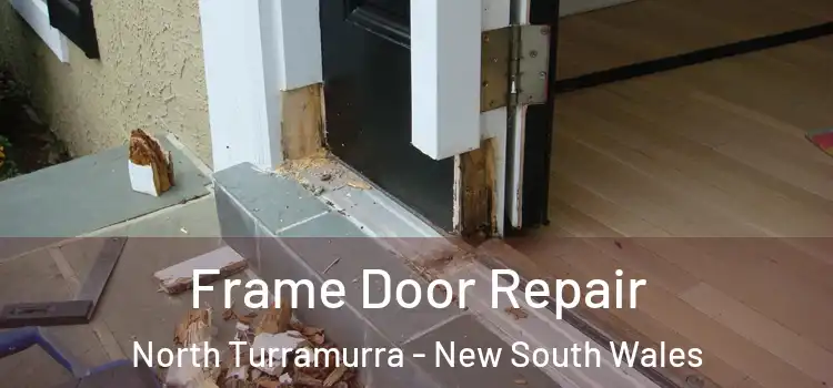 Frame Door Repair North Turramurra - New South Wales