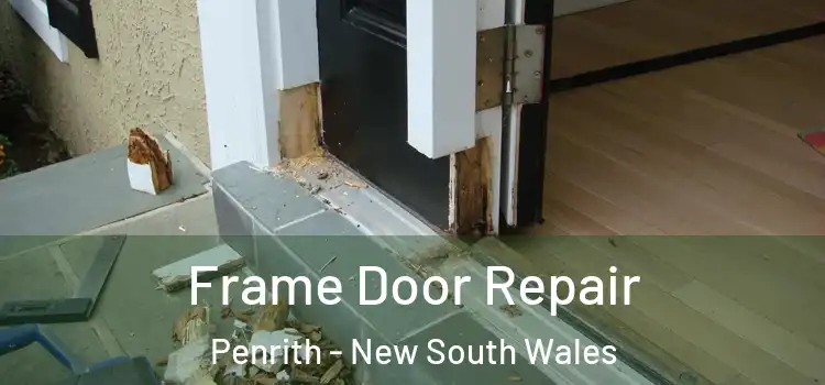 Frame Door Repair Penrith - New South Wales