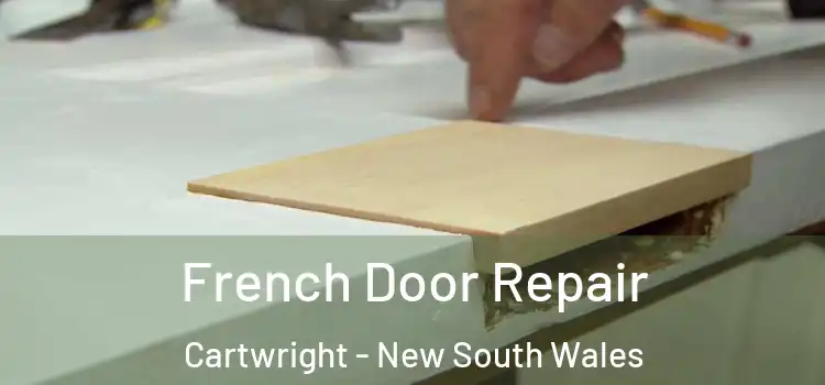 French Door Repair Cartwright - New South Wales