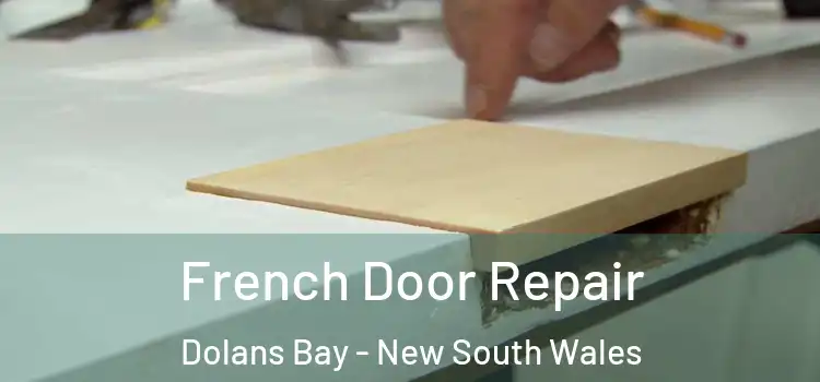 French Door Repair Dolans Bay - New South Wales