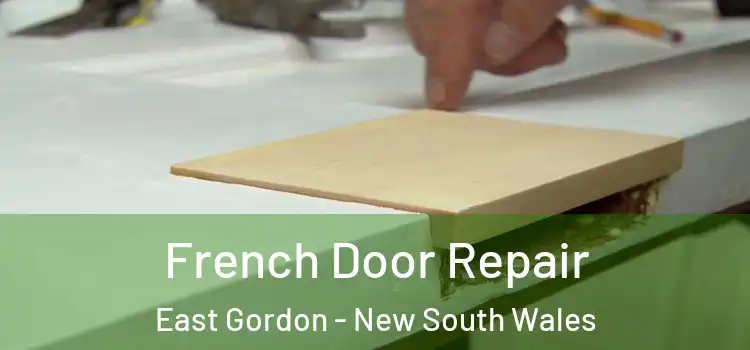 French Door Repair East Gordon - New South Wales