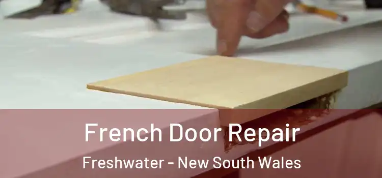 French Door Repair Freshwater - New South Wales