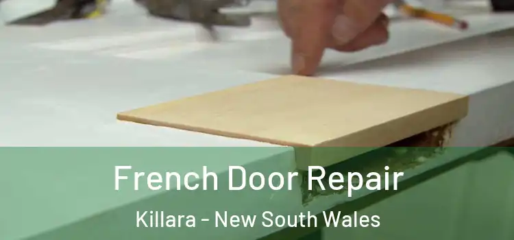 French Door Repair Killara - New South Wales
