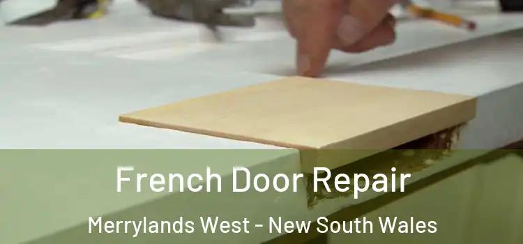 French Door Repair Merrylands West - New South Wales