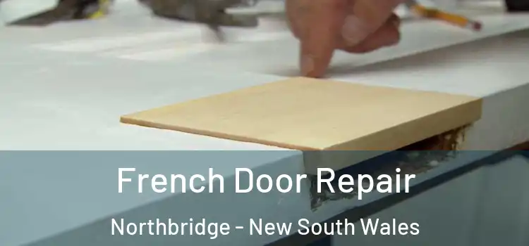 French Door Repair Northbridge - New South Wales