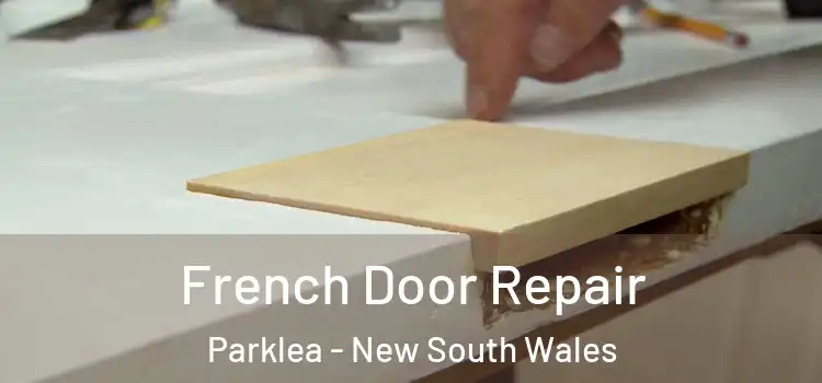 French Door Repair Parklea - New South Wales