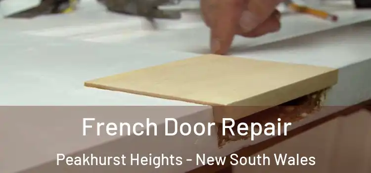 French Door Repair Peakhurst Heights - New South Wales