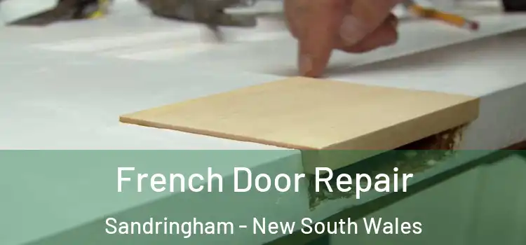 French Door Repair Sandringham - New South Wales