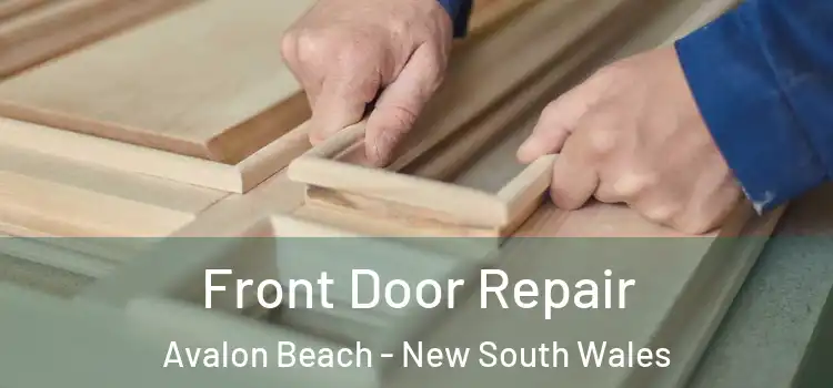 Front Door Repair Avalon Beach - New South Wales