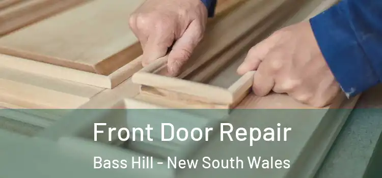 Front Door Repair Bass Hill - New South Wales