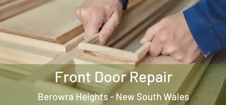 Front Door Repair Berowra Heights - New South Wales