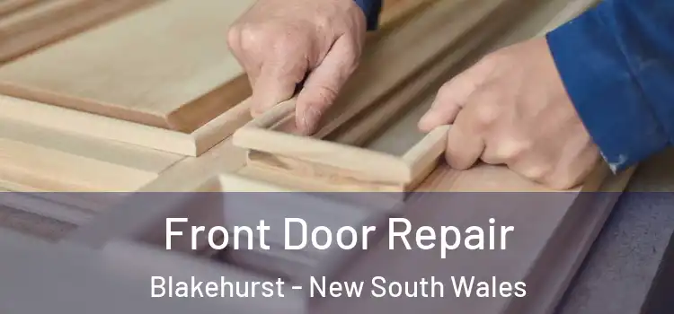 Front Door Repair Blakehurst - New South Wales