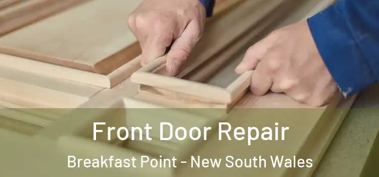 Front Door Repair Breakfast Point - New South Wales