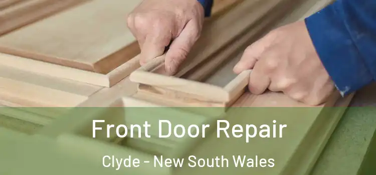 Front Door Repair Clyde - New South Wales
