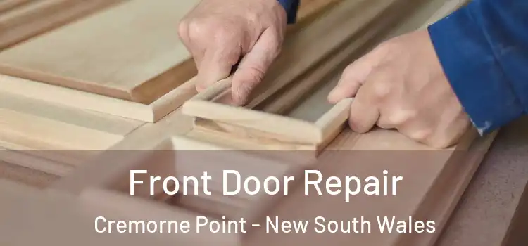 Front Door Repair Cremorne Point - New South Wales