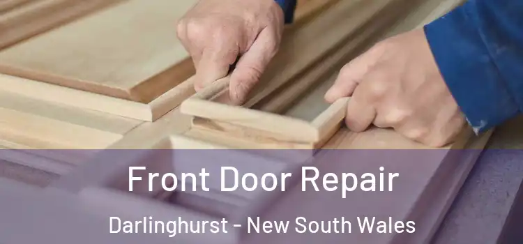 Front Door Repair Darlinghurst - New South Wales