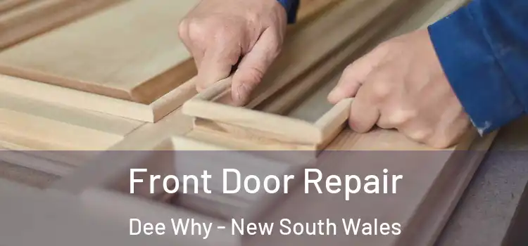Front Door Repair Dee Why - New South Wales