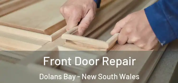 Front Door Repair Dolans Bay - New South Wales