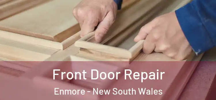 Front Door Repair Enmore - New South Wales
