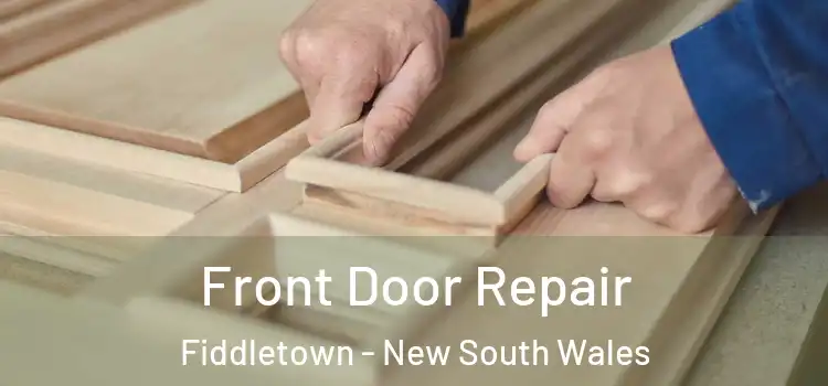 Front Door Repair Fiddletown - New South Wales