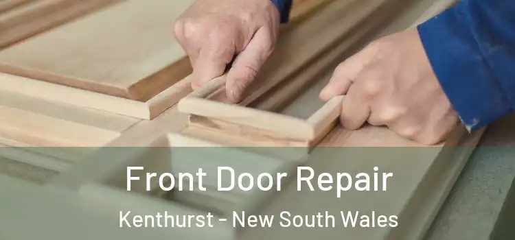Front Door Repair Kenthurst - New South Wales