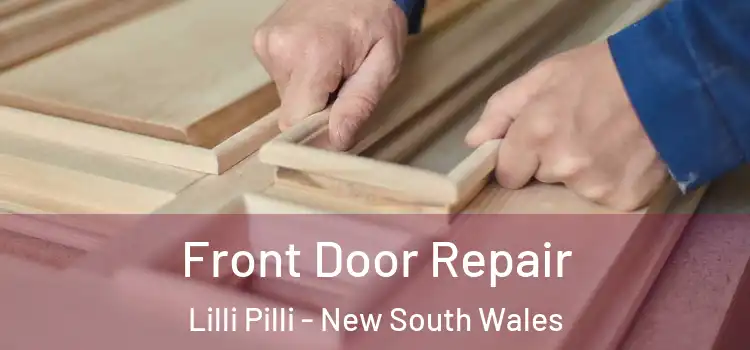 Front Door Repair Lilli Pilli - New South Wales