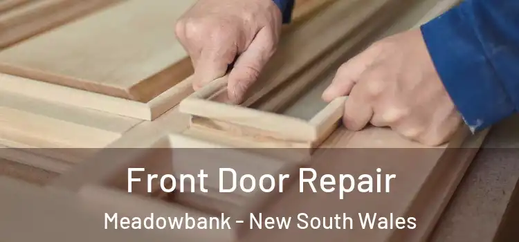 Front Door Repair Meadowbank - New South Wales