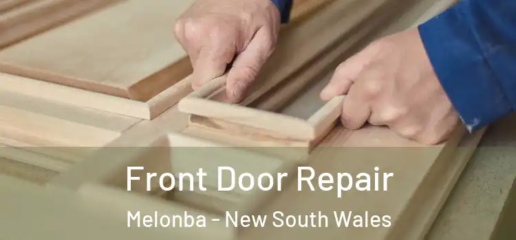 Front Door Repair Melonba - New South Wales
