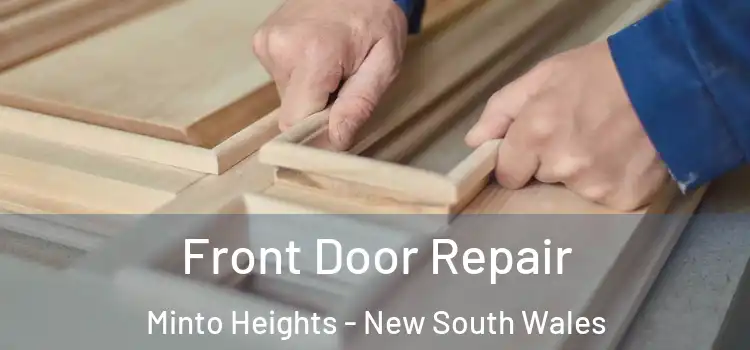 Front Door Repair Minto Heights - New South Wales