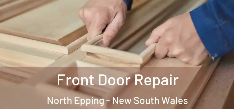 Front Door Repair North Epping - New South Wales