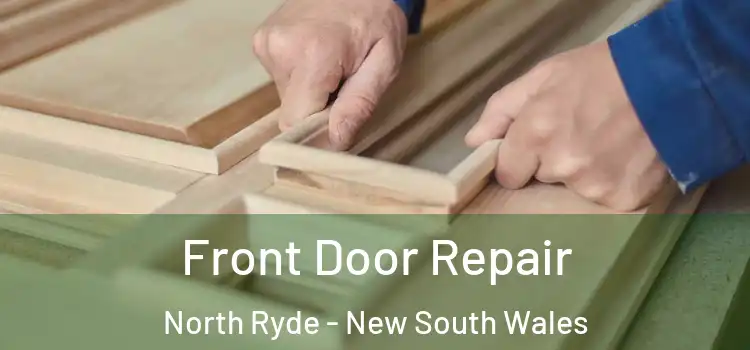 Front Door Repair North Ryde - New South Wales