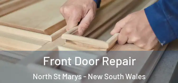 Front Door Repair North St Marys - New South Wales