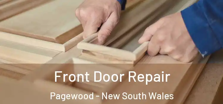 Front Door Repair Pagewood - New South Wales