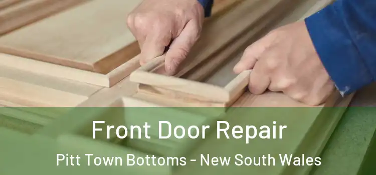 Front Door Repair Pitt Town Bottoms - New South Wales