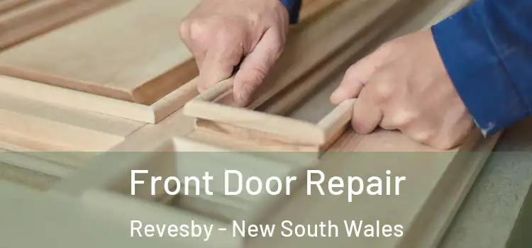 Front Door Repair Revesby - New South Wales