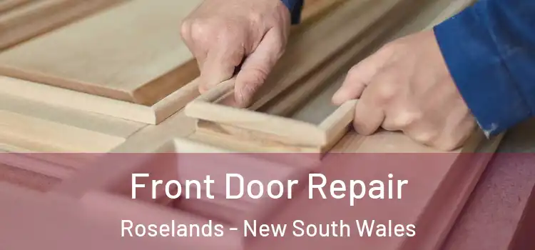 Front Door Repair Roselands - New South Wales