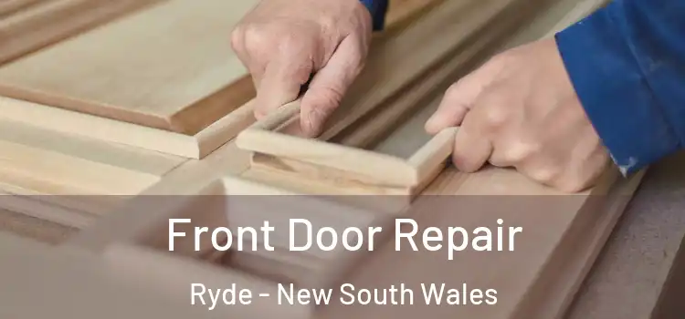Front Door Repair Ryde - New South Wales
