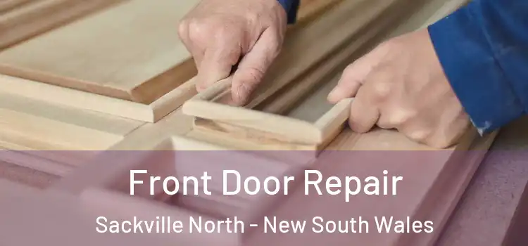Front Door Repair Sackville North - New South Wales